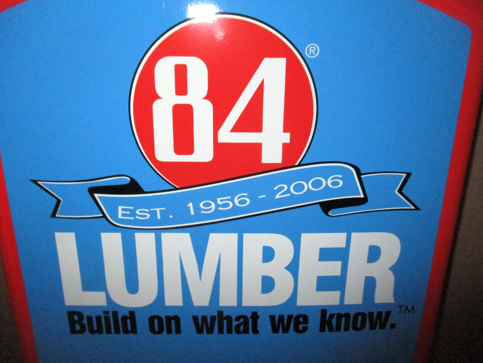 84 LUMBER – ORIGINAL 50 Anniv. 1956-2006 THERMOMETER SIGN – Delivery Truck INBOX