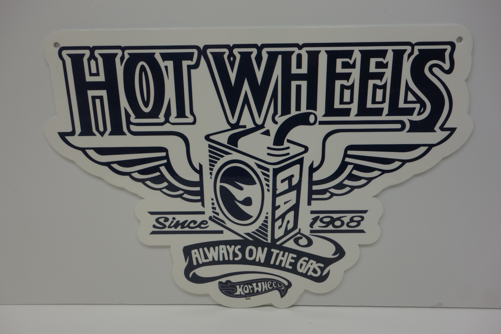 HOT WHEELS ALWAYS ON THE GAS DIE CUT SIGN 10″ HIGH X 14″ WIDE SINGLE SIDED!