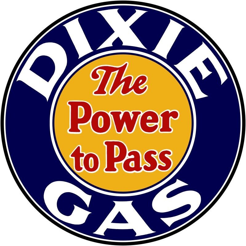 DIXIE Gasoline – Power to Pass! NEW Sign: 40″ Dia. Round USA STEEL TWO-SIDED