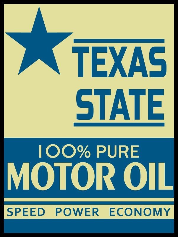 Texas State Motor Oil – Speed Power Economy – NEW METAL SIGN: 9×12″ Ships Free