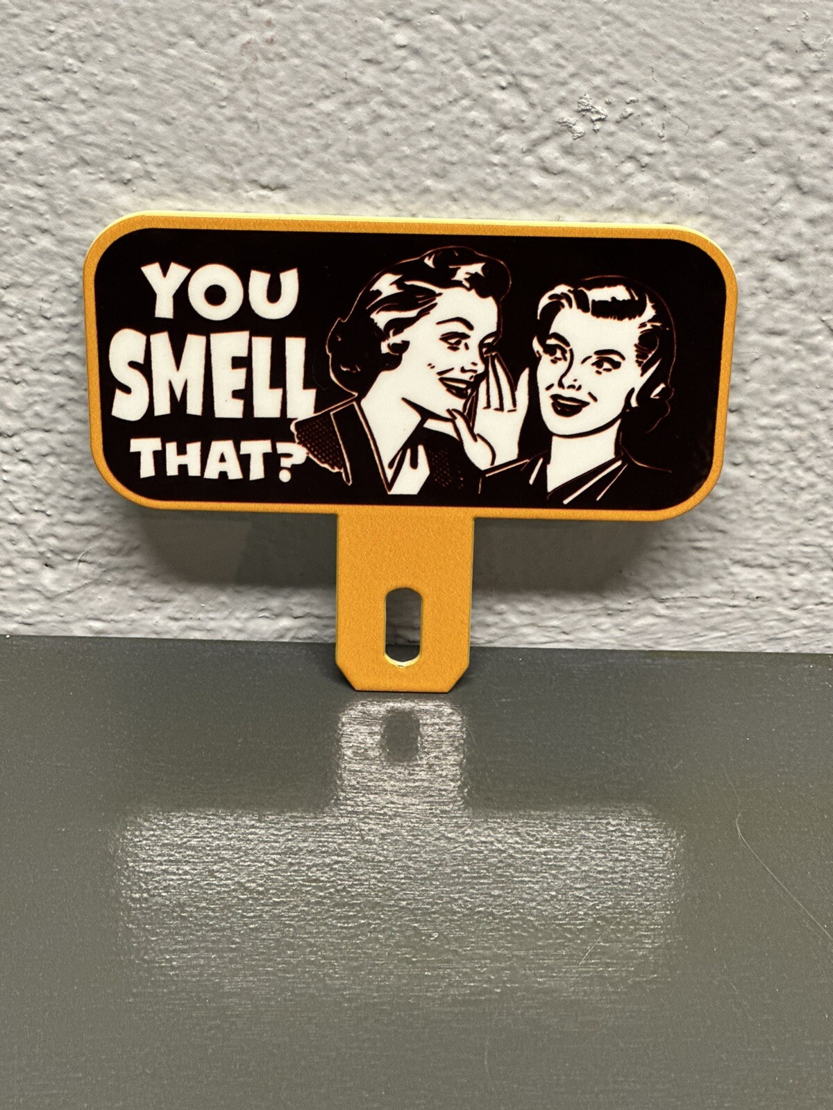 You Smell That Metal Plate Topper Funny Humor Rat Rod Motorcycle Gas Oil Sign