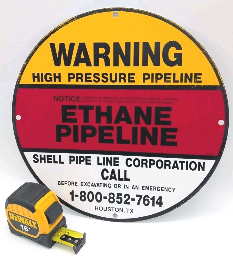 Ethane Pipeline Metal Sign Warning Shell Gasoline Oil Houston Texas Round 11.75″
