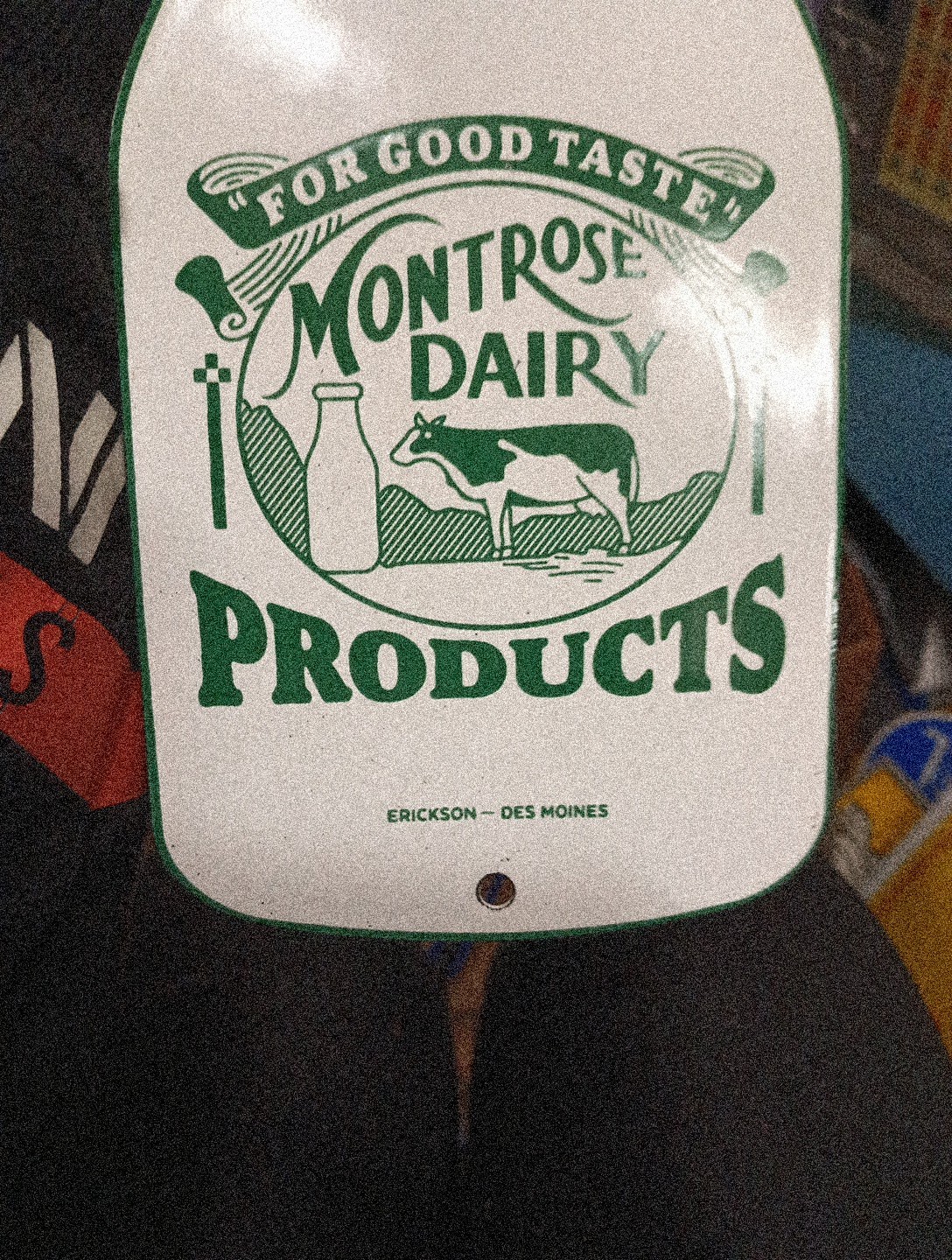 Porcelain Ask For Montrose Dairy Products Sign