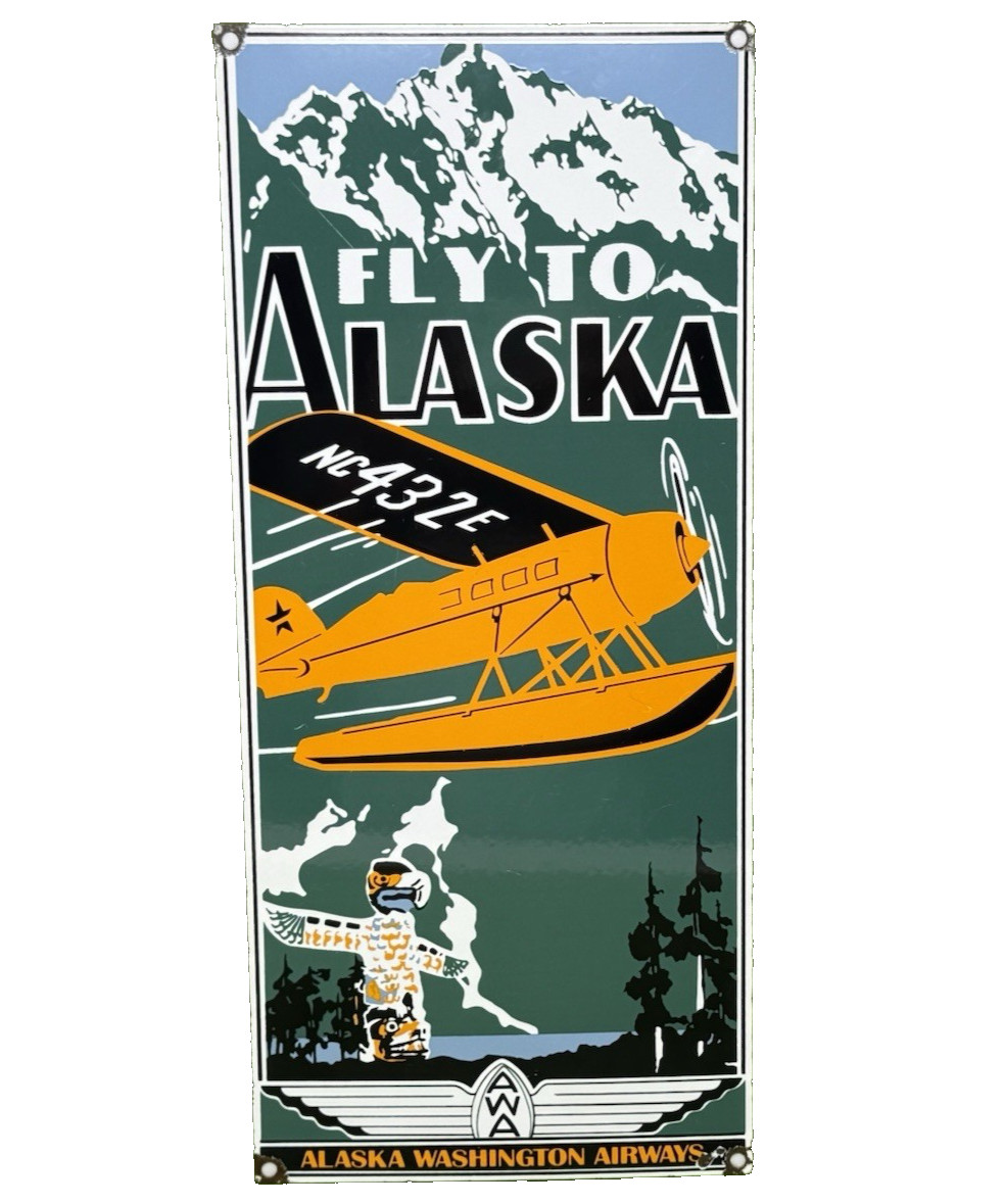 VINTAGE FLY TO ALASKA PORCELAIN SIGN GAS STATION PUMP MOTOR OIL SERVICE