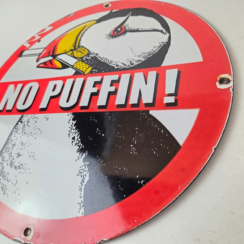 Vintage No Puffin Cigarette Sign – Tobacco Smoking Porcelain Gas Pump Plate Sign