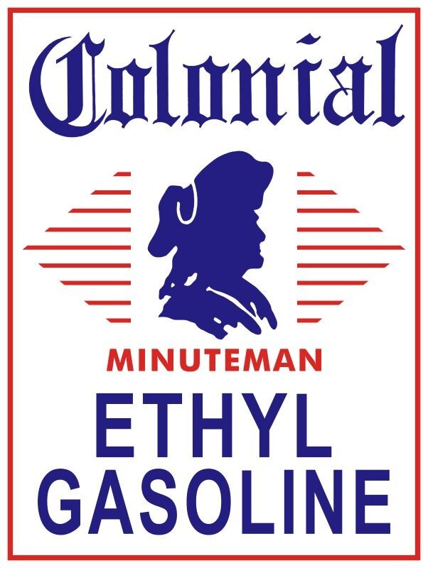 Colonial Minuteman Gasoline with Ethyl NEW METAL SIGN: 9×12″ Ships Free