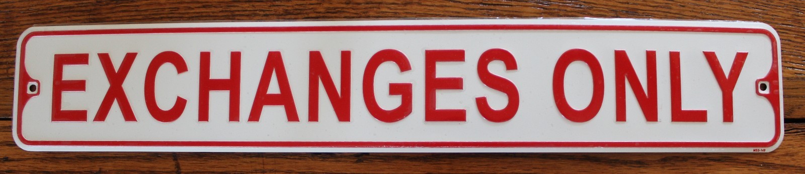 Metal Street Sign Exchanges Only Business Office Store returns Decor 3″x18″