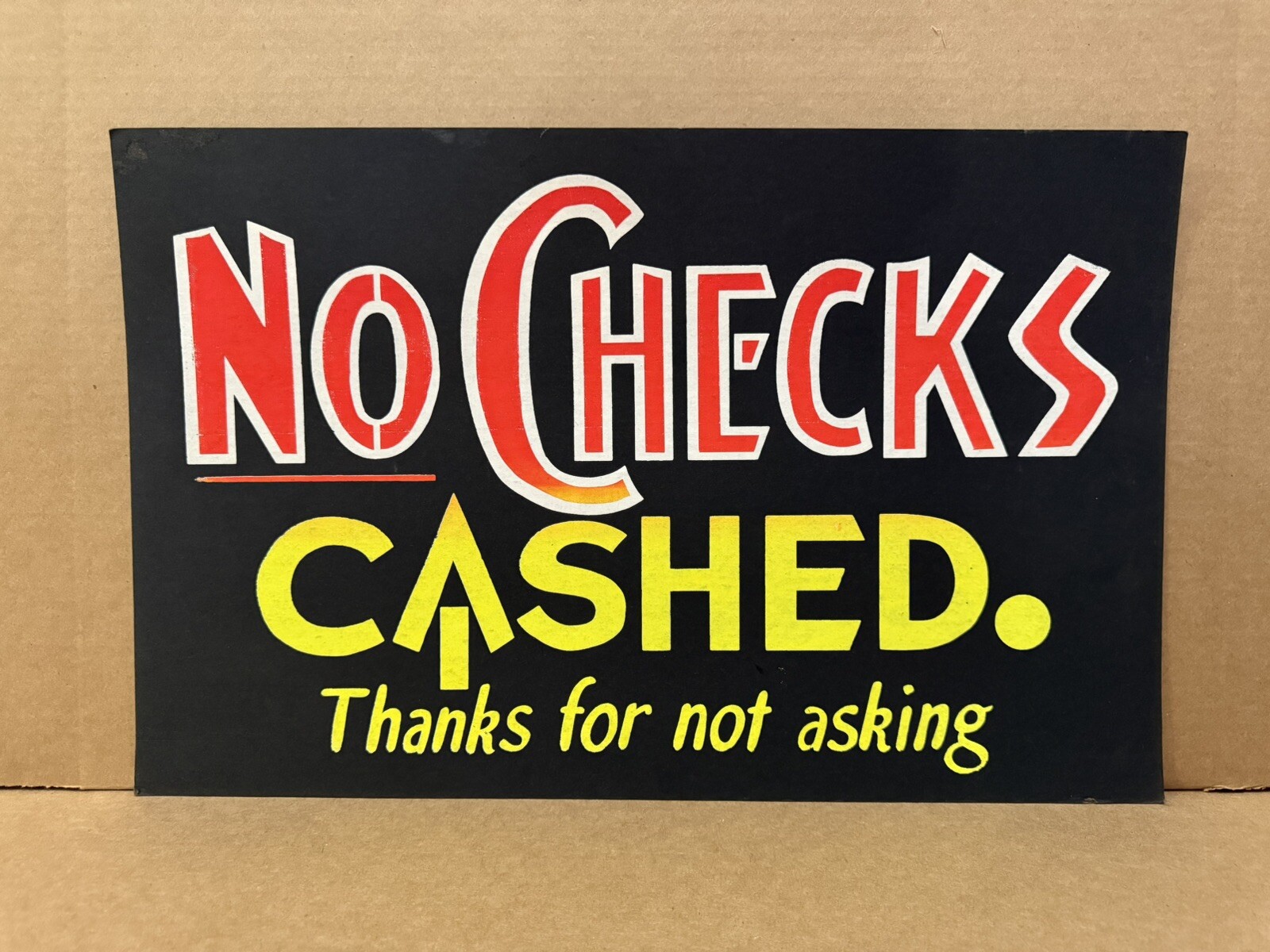 Vintage No Checks Cashed Sign Used Car Truck Lot Dealer Cardboard Window