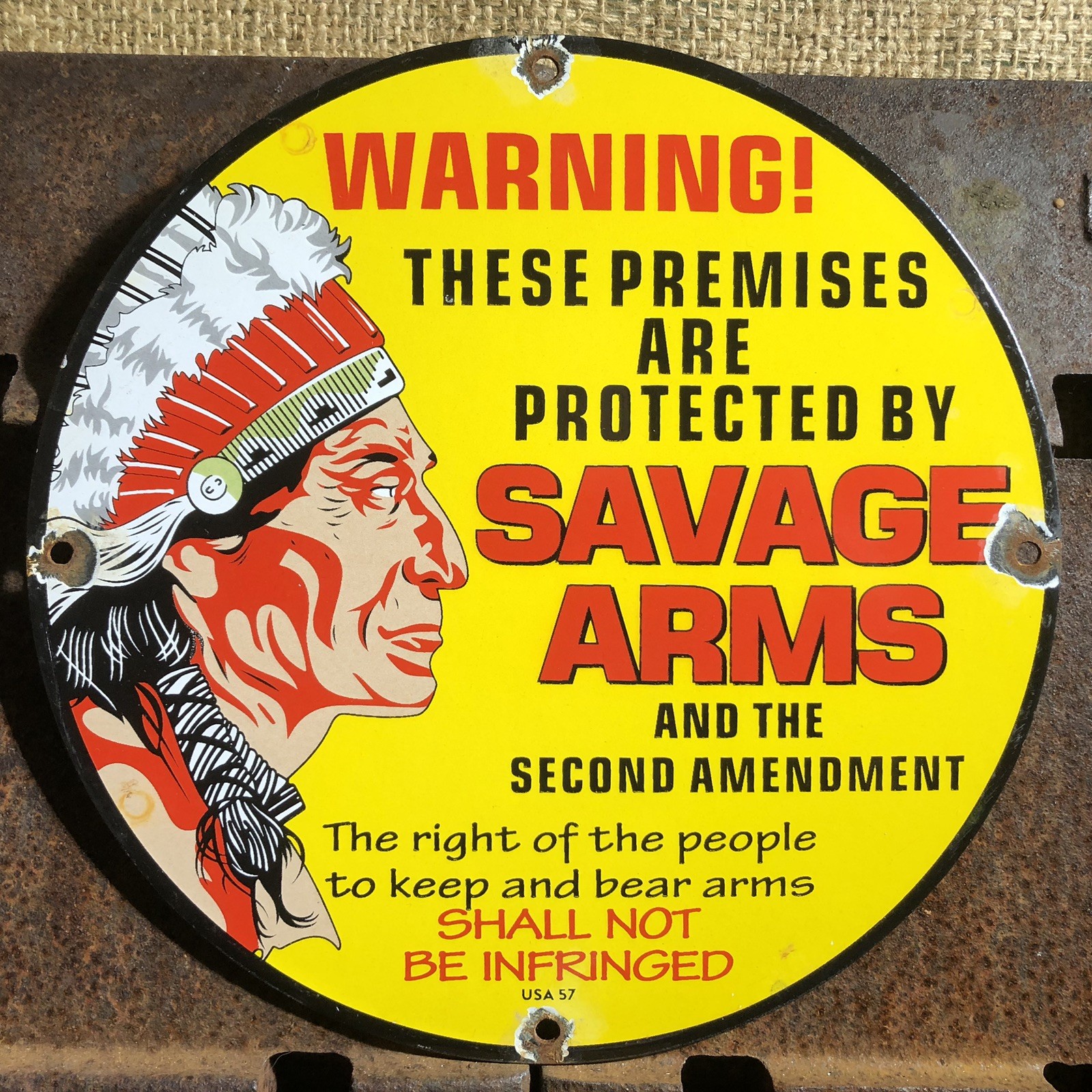VINTAGE 1957 DATED SAVAGE ARMS THE 2ND AMENDMENT 10” PORCELAIN GAS OIL SIGN
