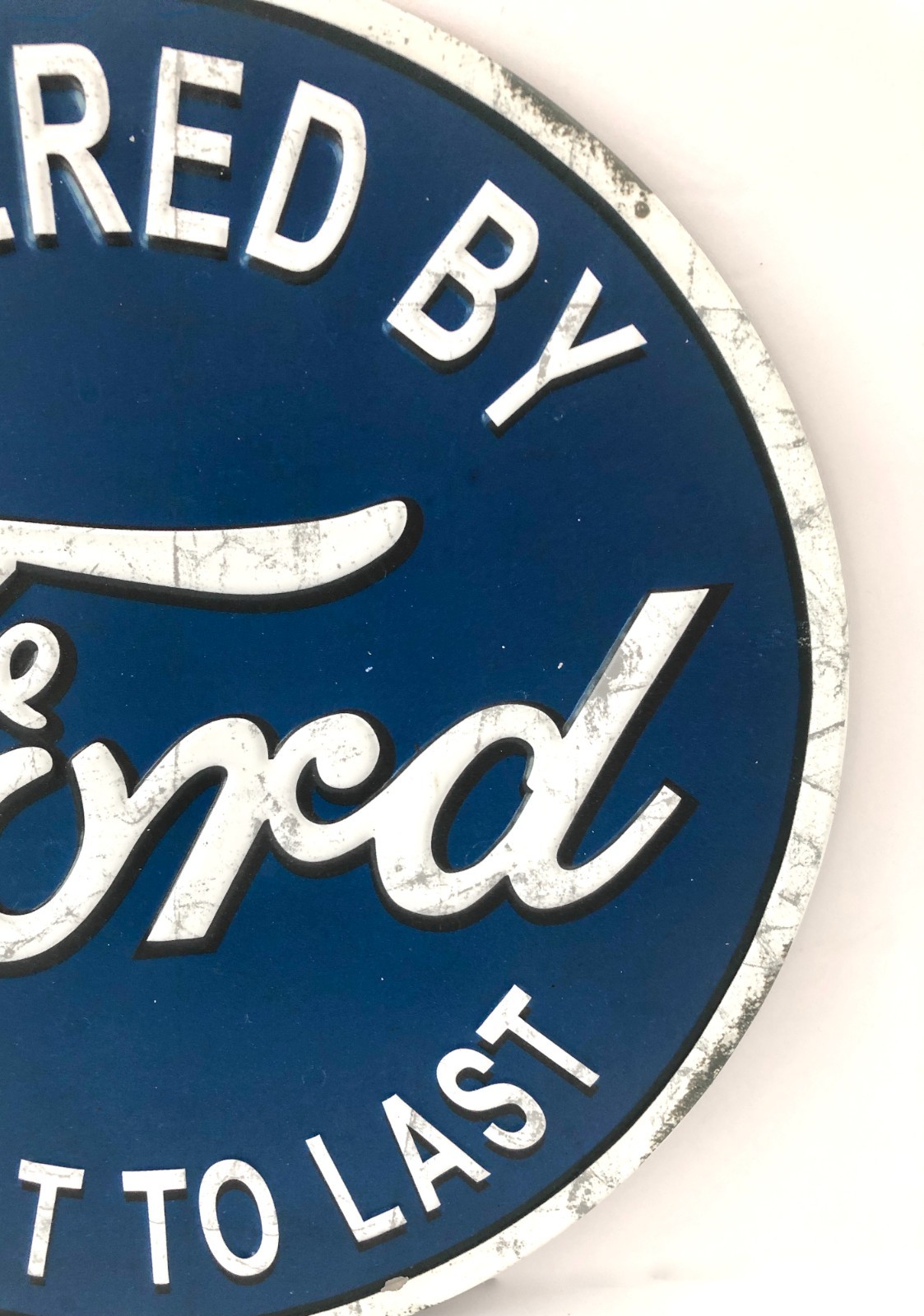 VINTAGE Ford Built To Last Metal Sign