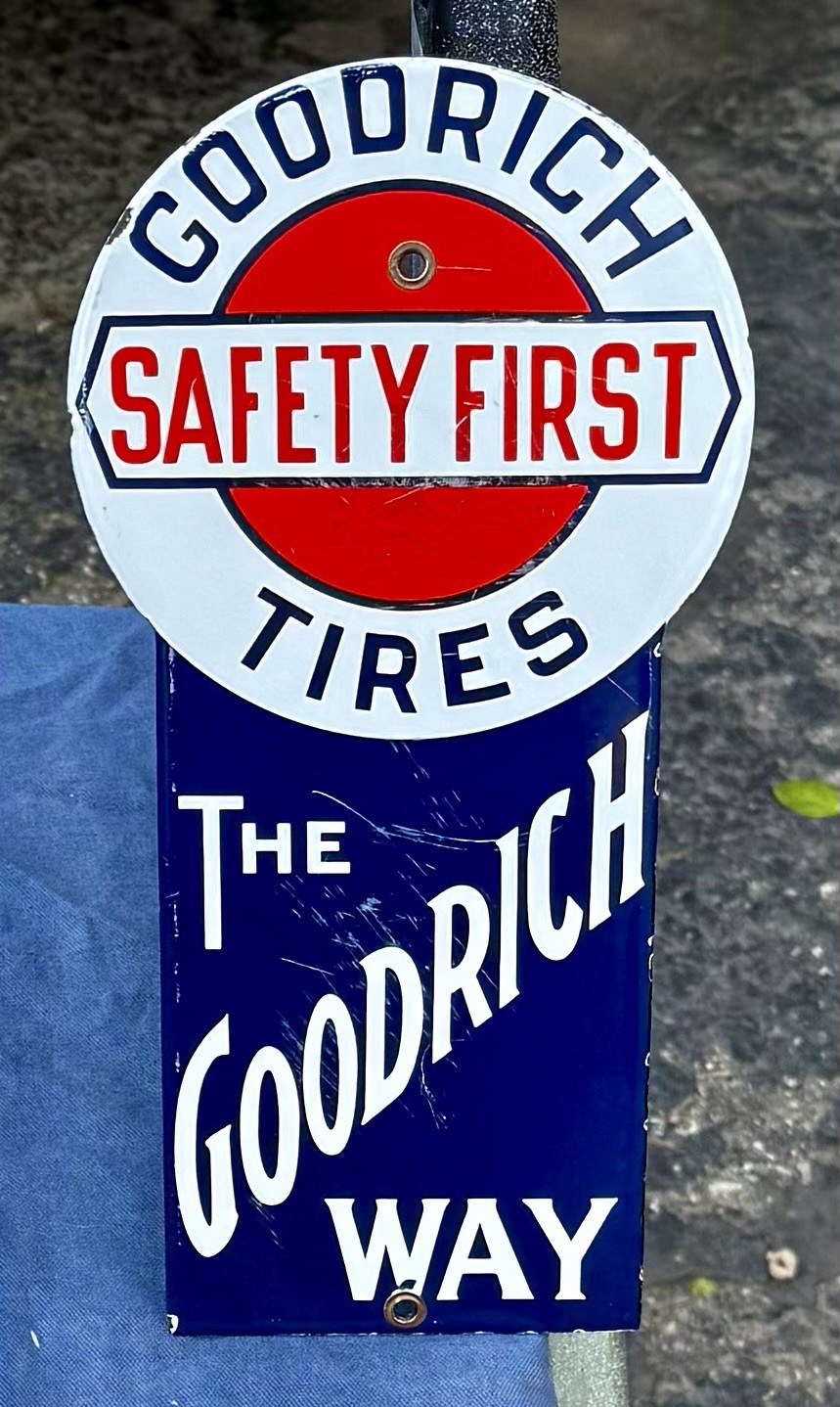VINTAGE GOODRICH TIRES SAFTY FIRST PORCELAIN SIGN, 11 3/4”x 6”, RARE
