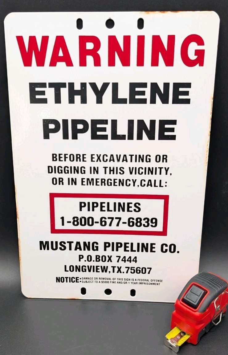 Mustang Ethylene Pipeline Metal Sign Warning Gas Oil Field Longview Texas 10×15″