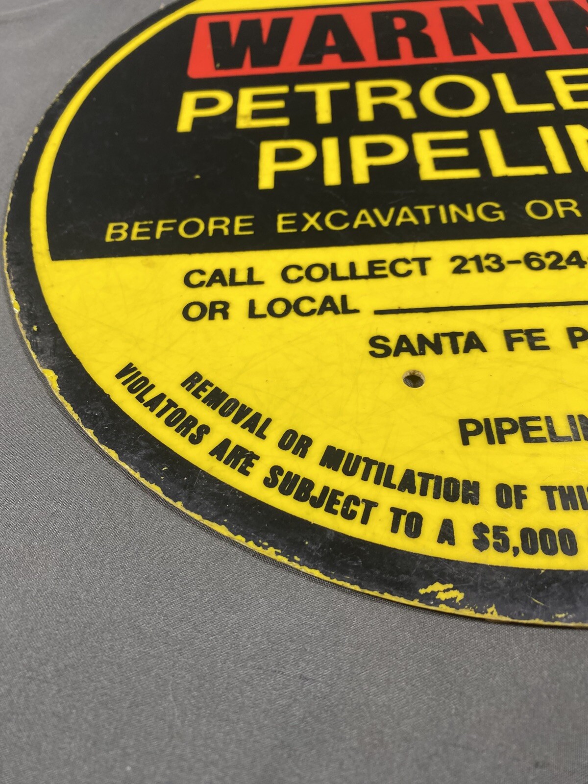 VINTAGE WARNING PETROLEUM PIPELINE SIGN, ORIGINAL, SANTA FE PACIFIC