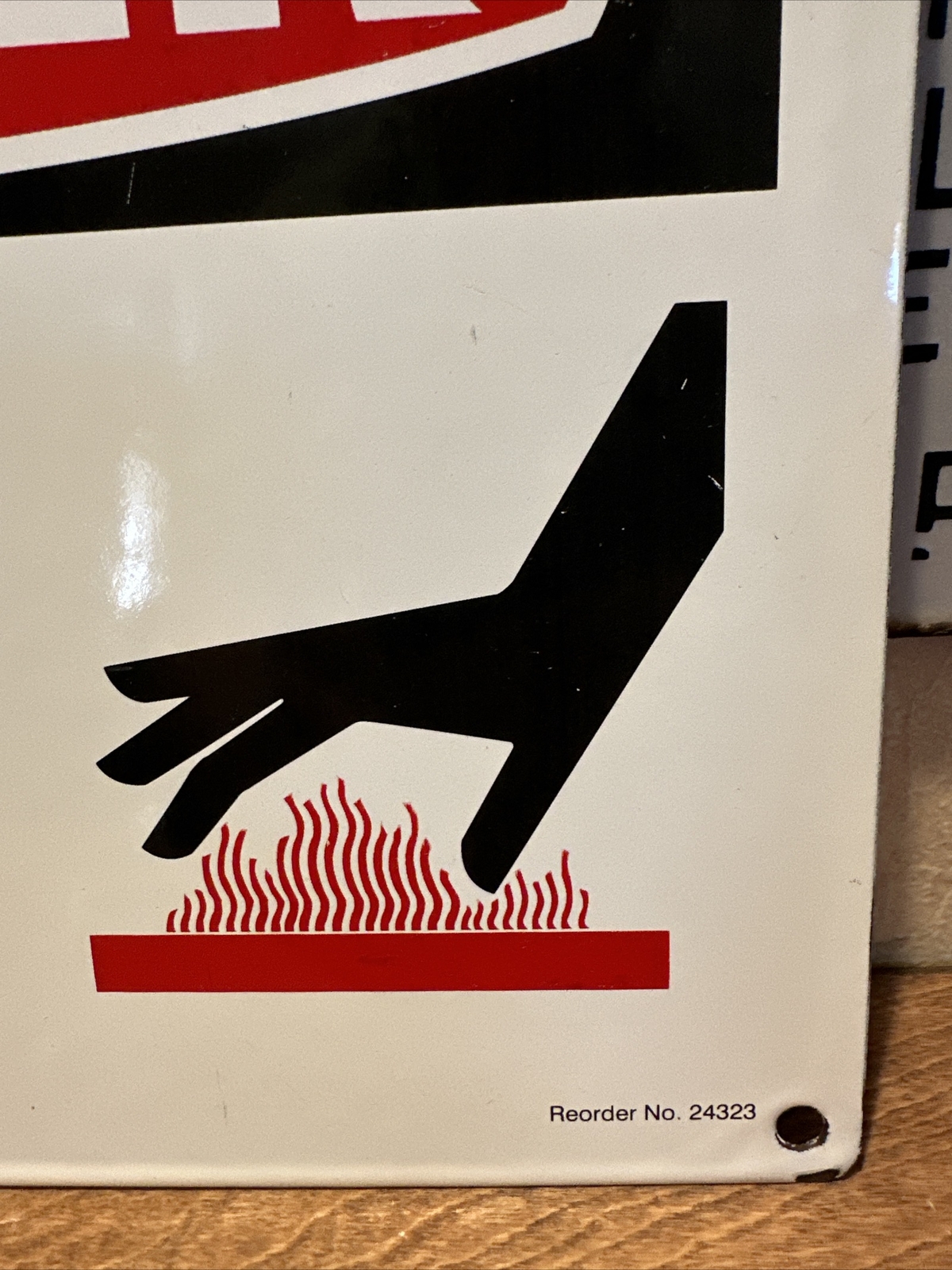 ORIGINAL & AUTHENIC “DANGER – HOT” 10X14 INCH PORCELAIN SIGN