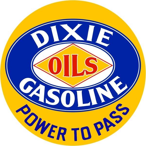 Dixie Oils & Gasoline – Power to Pass New Sign: 24″ Round Diecut USA Steel