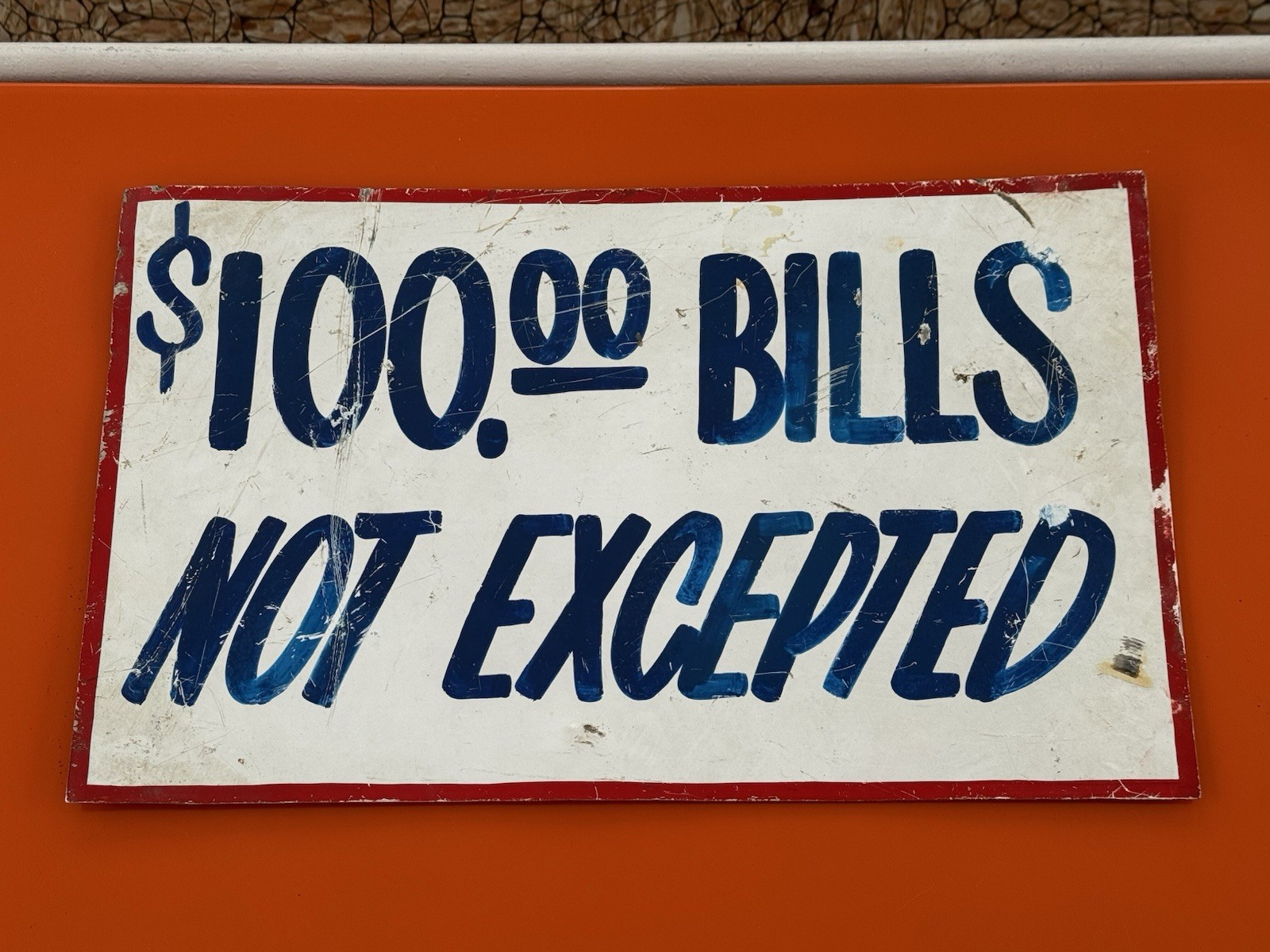 Vintage Metal $100 Bills Not “Excepted” Sign – Fantastic Wrong Word Accepted