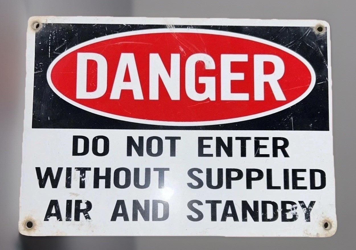 Vintage Danger Do Not Enter Without Supplied Air Sign 14”x10” Collectors Look