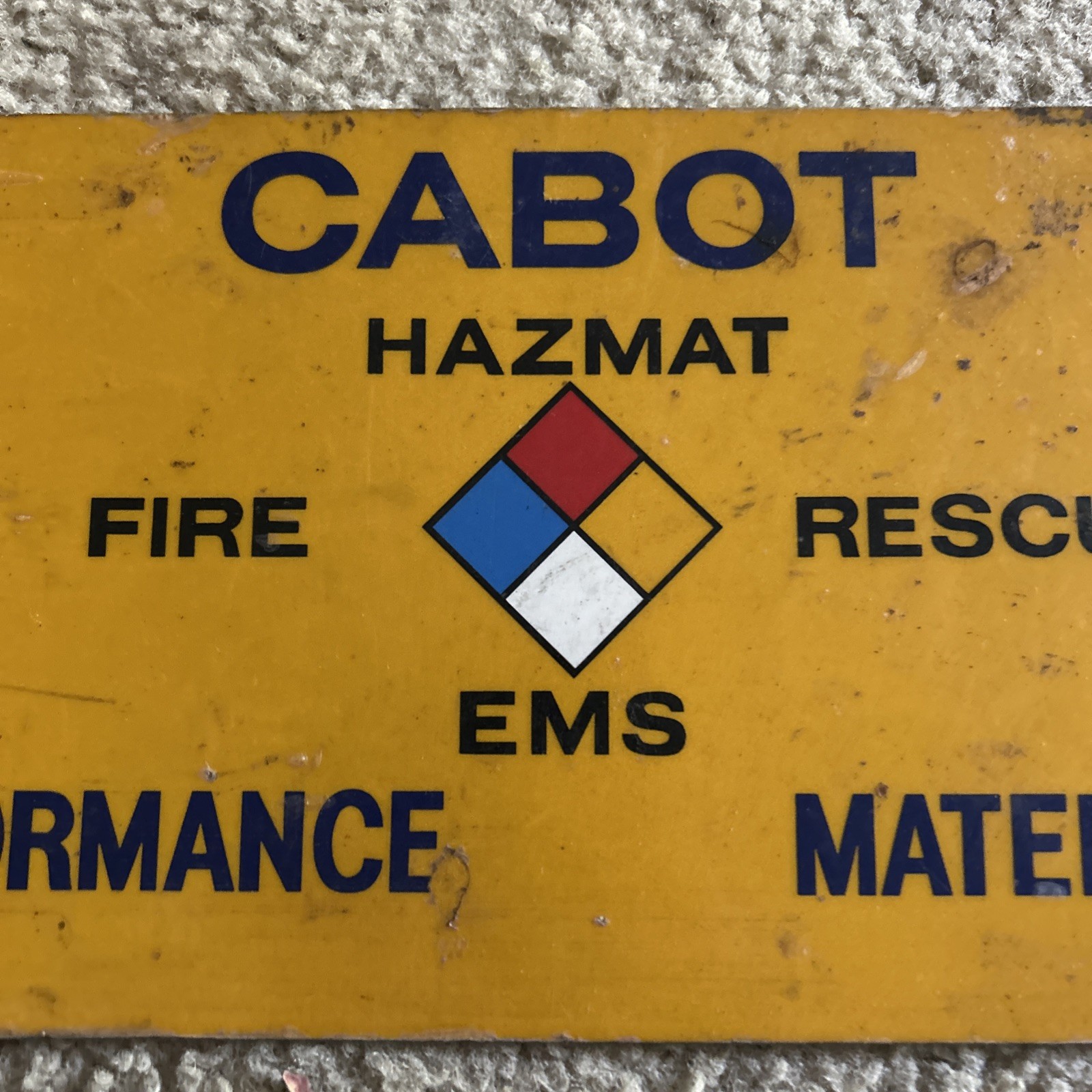 Vintage Metal Cabot Hazmat fire rescue ems sign. Performance matetisls.