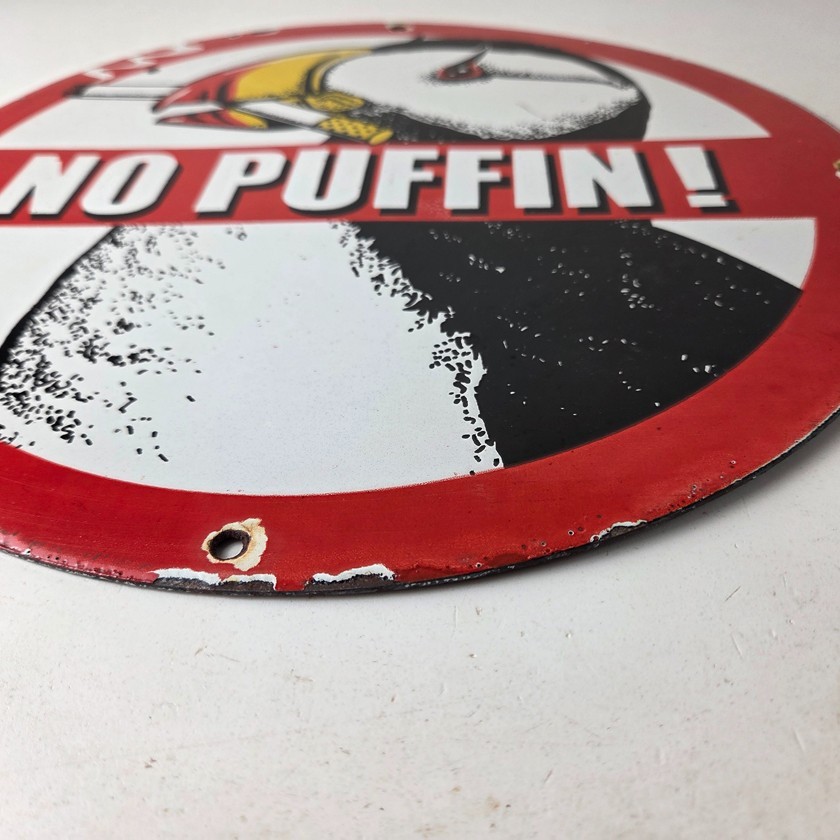 Vintage No Puffin Cigarette Sign – Tobacco Smoking Porcelain Gas Pump Plate Sign