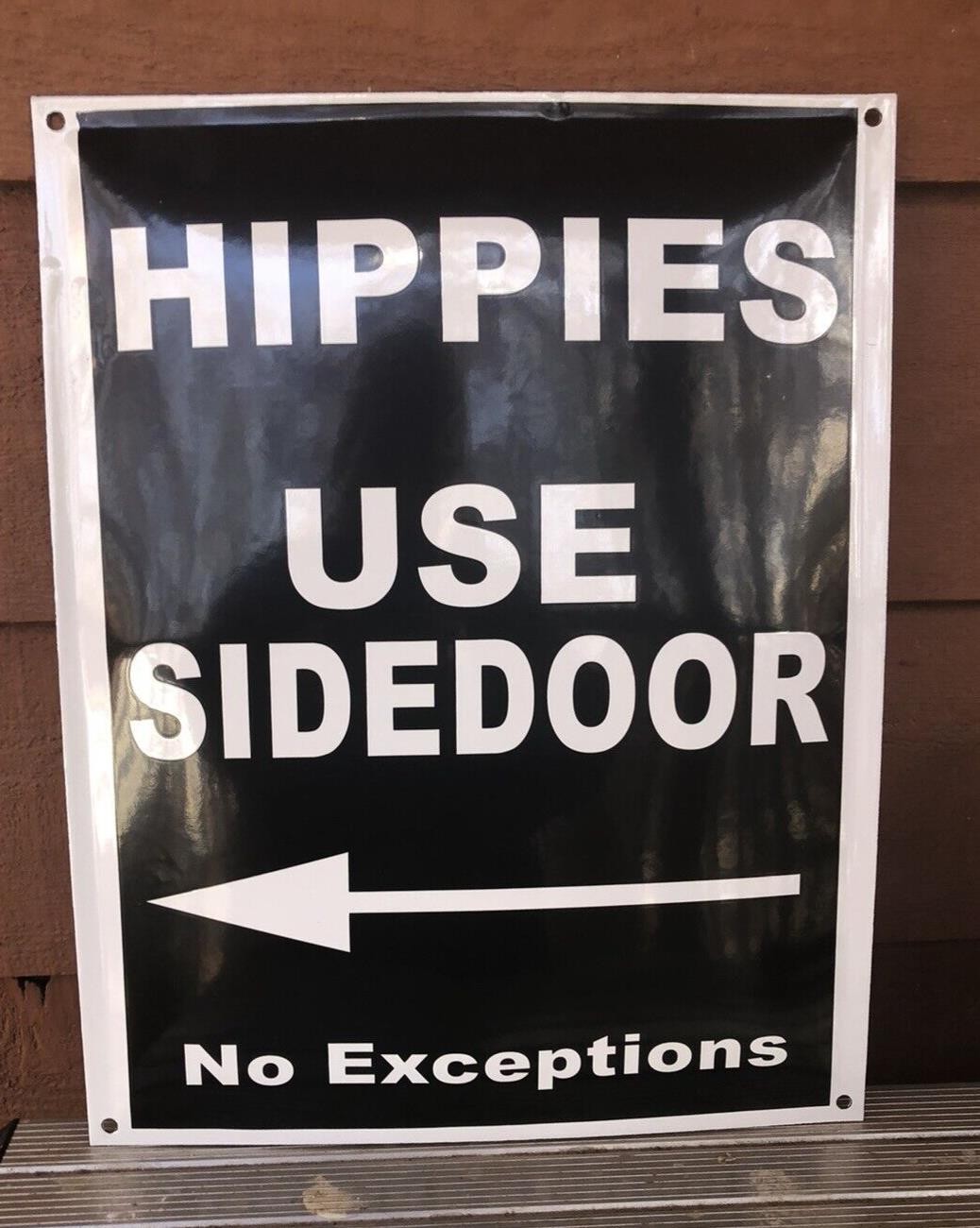 HIPPIES Use Side Door NO EXCEPTIONS 16.25×13 Porcelain Sign luvyourhippy