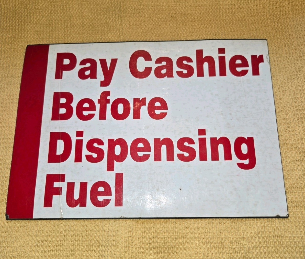 Vintage Gas Station Sign Magnetic Sign “Pay Cashier Before Dispensing Fuei”