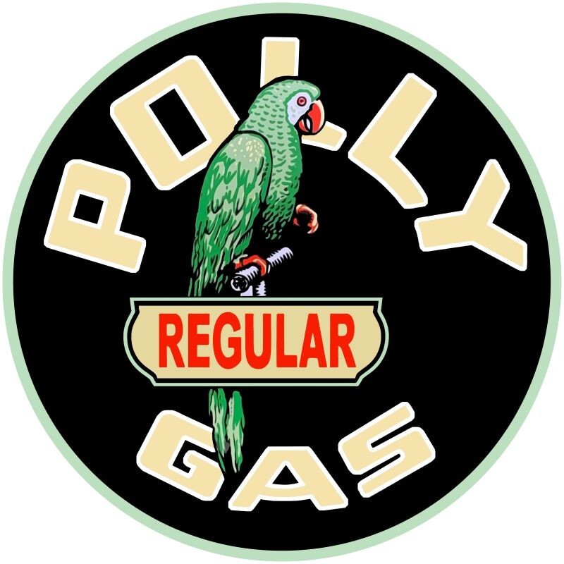 Polly Regular Gas – Parrot Theme NEW Sign: 28″ Dia. Round USA STEEL XL Size