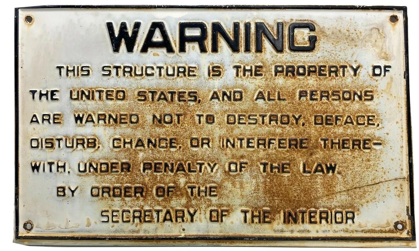 VINTAGE SIGN WARNING PROPERTY UNITED STATE SECRETLY OF THE INTERIOR 20.5 X 12.5”