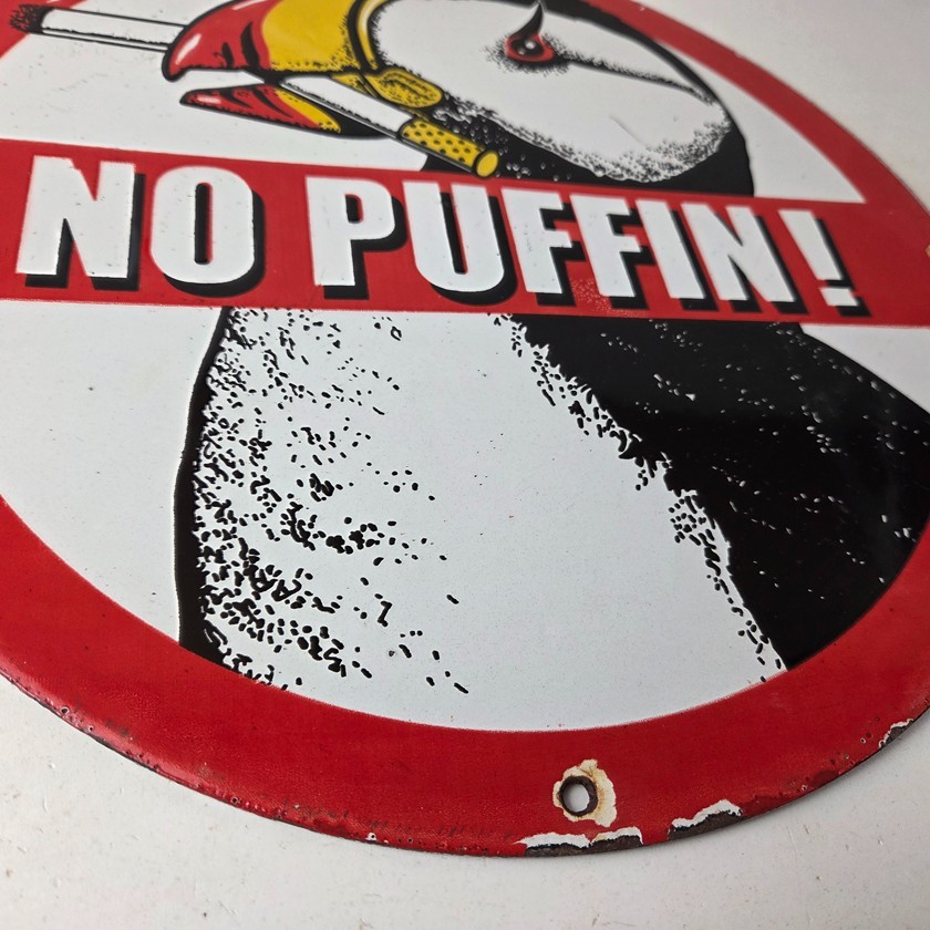 Vintage No Puffin Cigarette Sign – Tobacco Smoking Porcelain Gas Pump Plate Sign