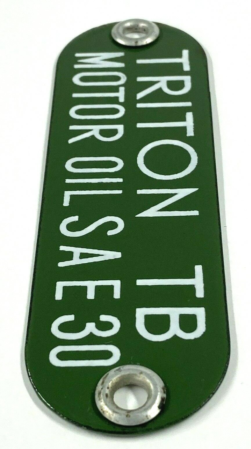 Vintage Triton TB Motor Oil SAE 30 Porcelain Gas Fuel Tag Sign Badge Green White