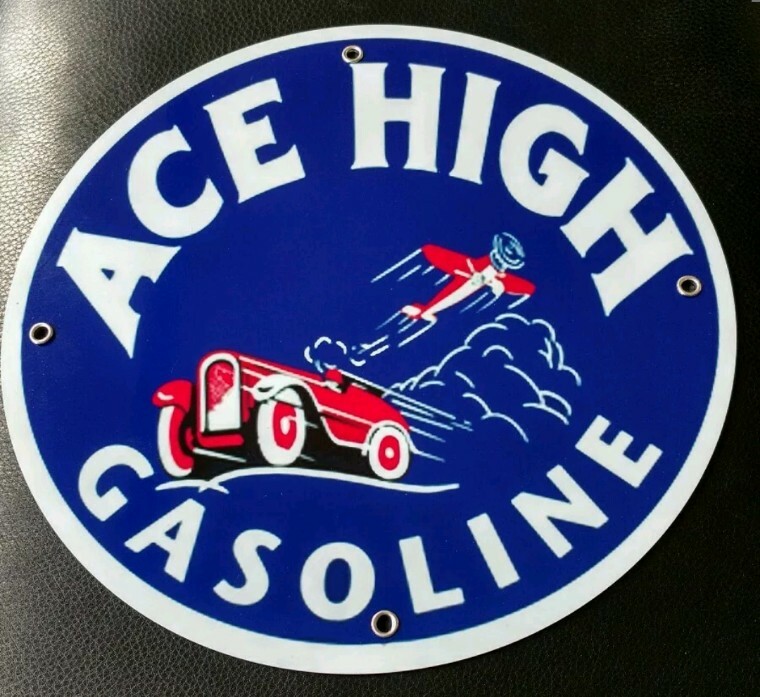 Ace High Gasoline Gas Oil Sign