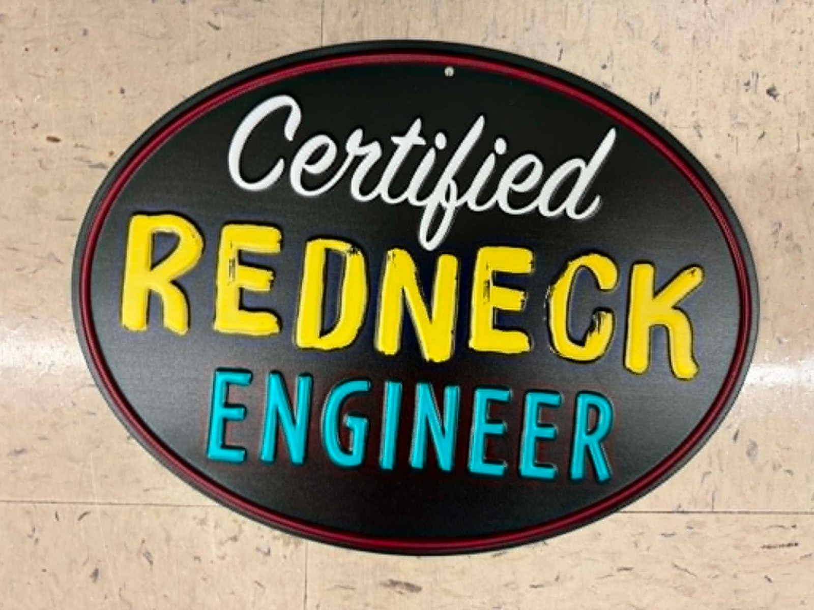 Certified Redneck Engineer 12 by 8.5 Inch Raised Letters Garage Shop