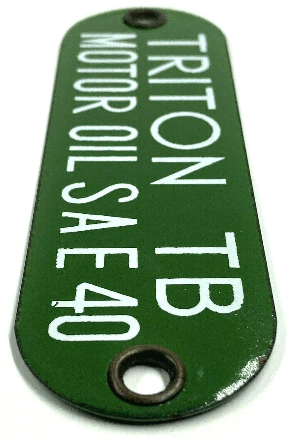 Vintage Triton TB Motor Oil SAE 40 Porcelain Gas Fuel Tag Sign Badge Green White