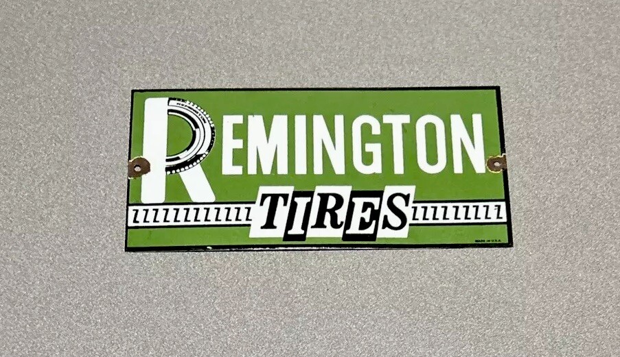 VINTAGE 12” REMINGTON TIRES PORCELAIN SIGN CAR GAS OIL TRUCK