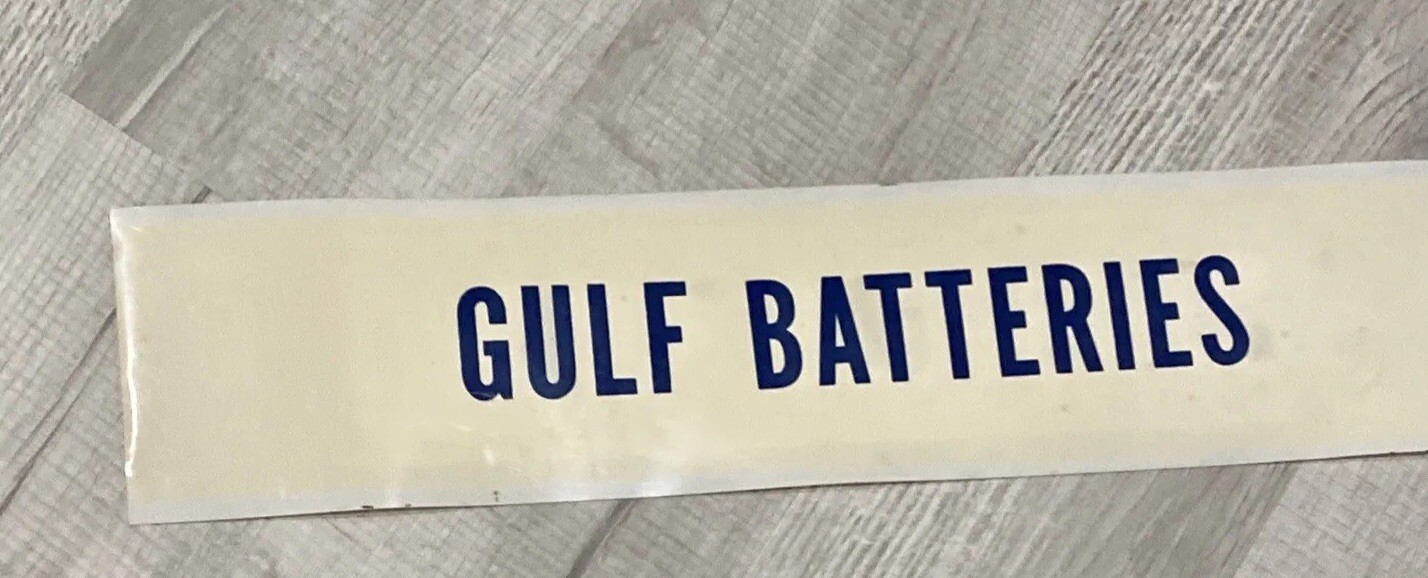 Gulf Batteries Products Plastic Sign 25” X 5.5” Oil Gas Station Display