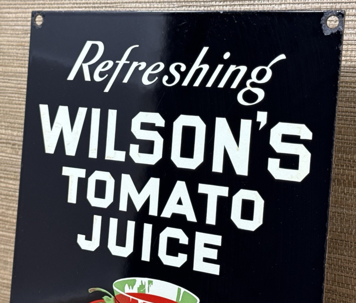 VINTAGE WILSON’S TOMATO JUICE PORCELAIN SIGN FAST FOOD GAS STATION GROCERY STORE