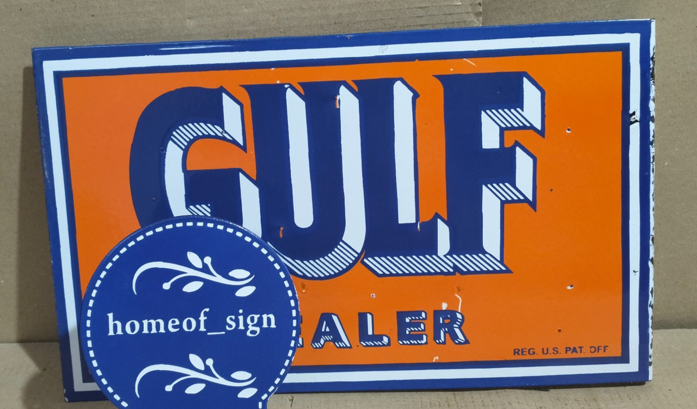 Gulf Dealer Porcelain Enamel Sign 18 x 10 Inches 2 Sides