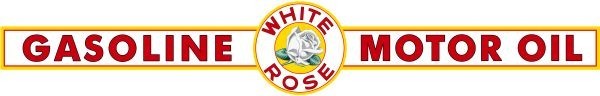 White Rose Gasoline & Motor Oil NEW Sign: 48″ Wide Strip Diecut USA STEEL