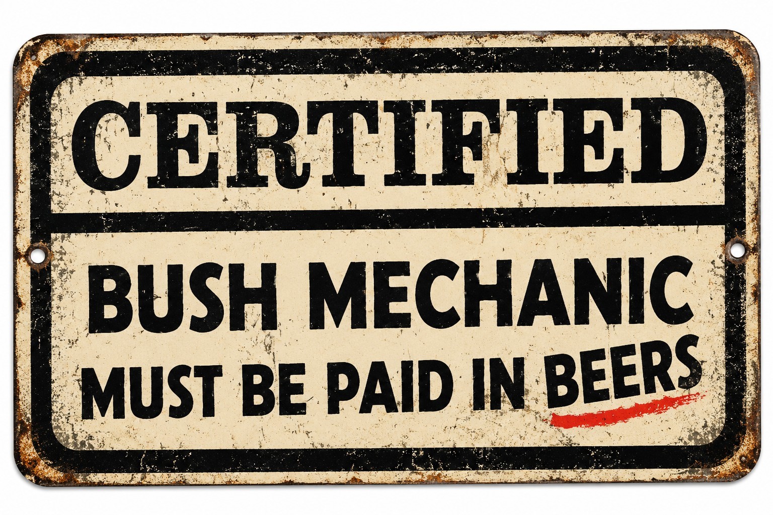 Certified Bush Mechanic Sign Funny Garage Bar Beer Metal Tin Sign 12×8 Rustic