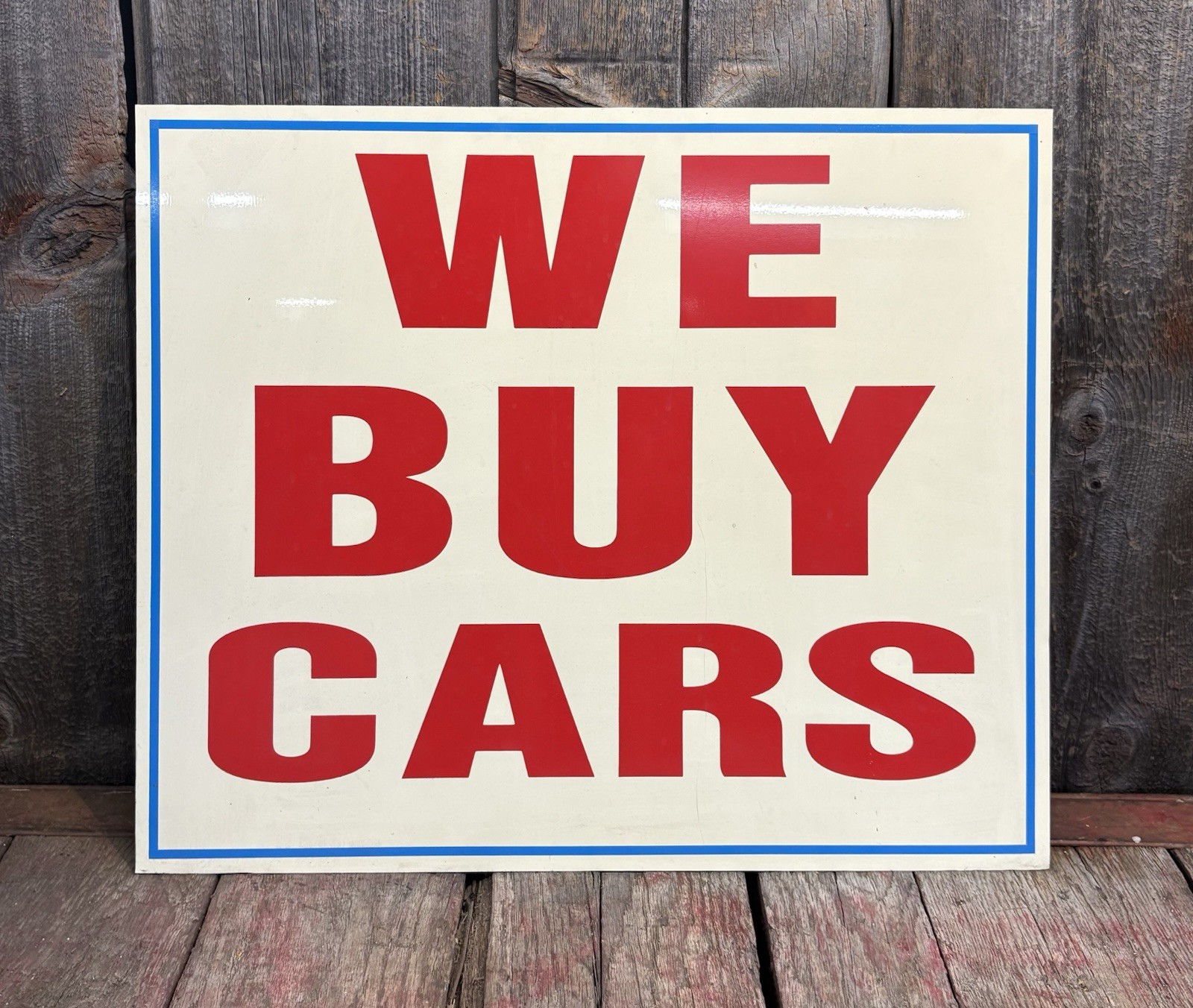 Vintage “WE BUY CARS” Used Car Dealership Advertising Sign 20x 24 EXCELLENT