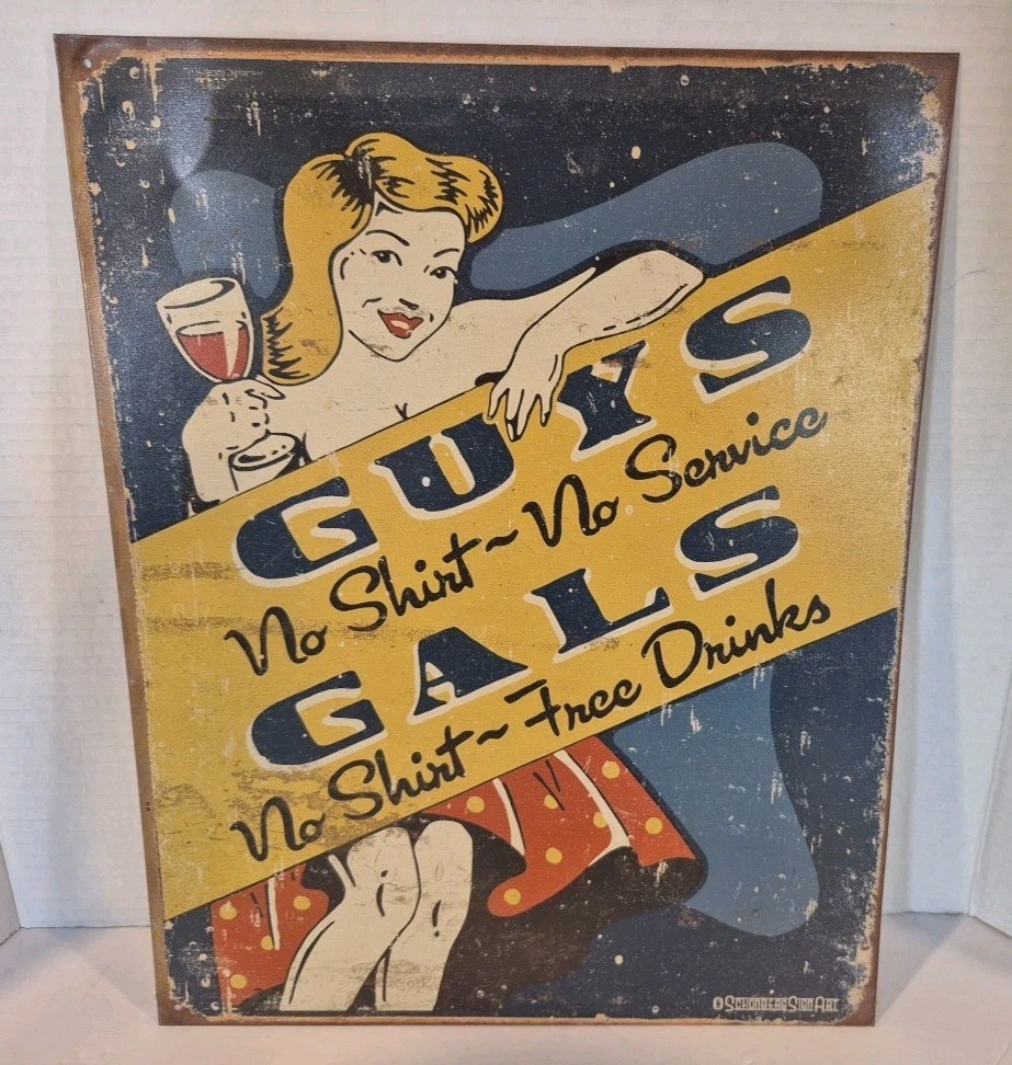Schonberg Sign Art Guys No Shirt No Service Metal TIN SIGN 16″x12.5″