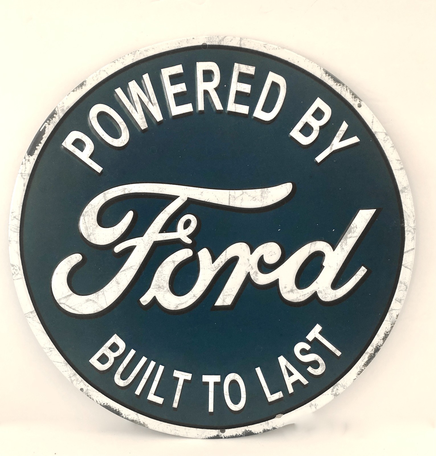 VINTAGE Ford Built To Last Metal Sign