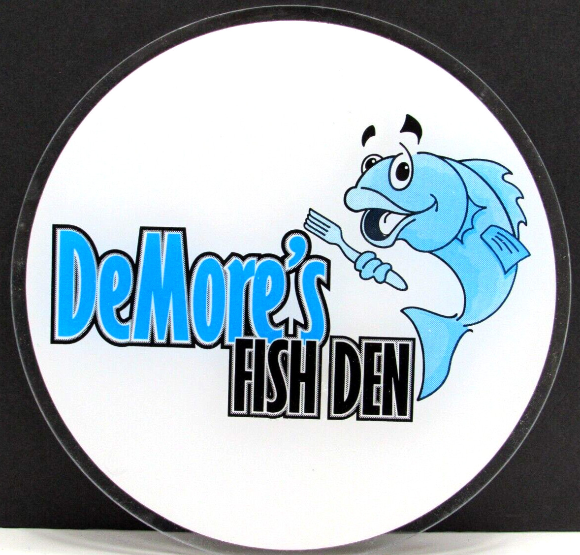 🐟 DeMores Fish Den Market Advertisement Sign Round Plexiglass Sign 10″ CB