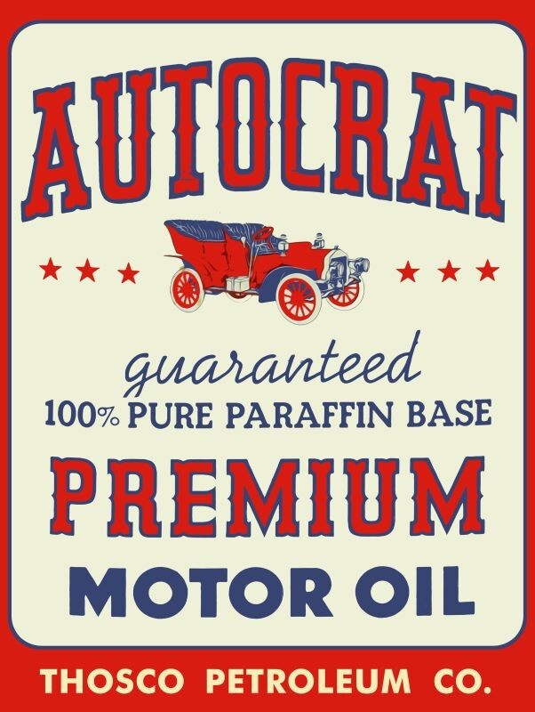 Autocrat Premium Auto Oil by THOSCO New Metal Sign: 9×12 & Free Shipping