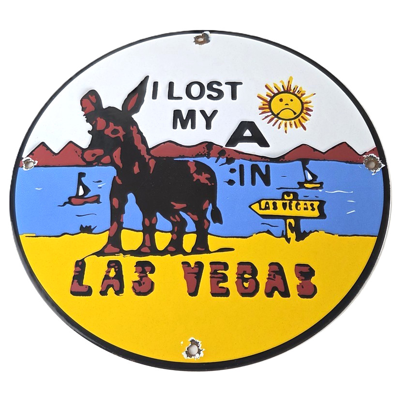 Vintage Las Vegas Travel Sign – Casino Lost My A – Gas Service Pump Plate Sign