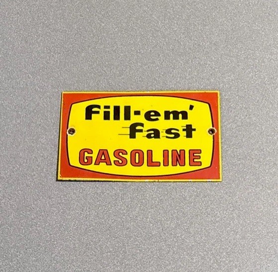VINTAGE FILL-EM-UP GASOLINE PORCELAIN SIGN CAR GAS TRUCK OIL MOTORCYCLE