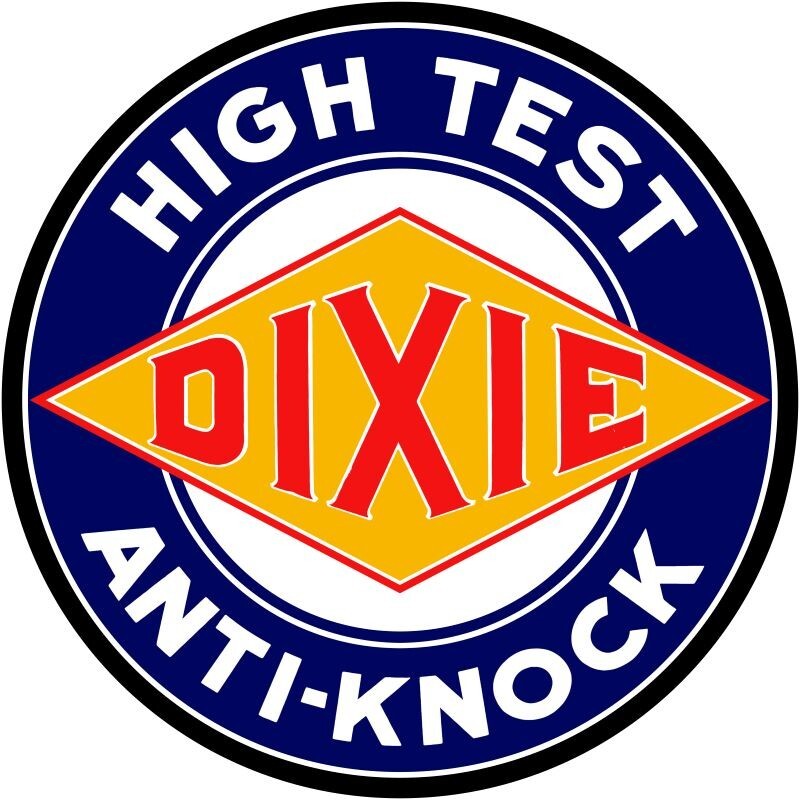Dixie Hight Test Anti Knock Gasoline NEW Sign 14″ Dia. Round USA STEEL