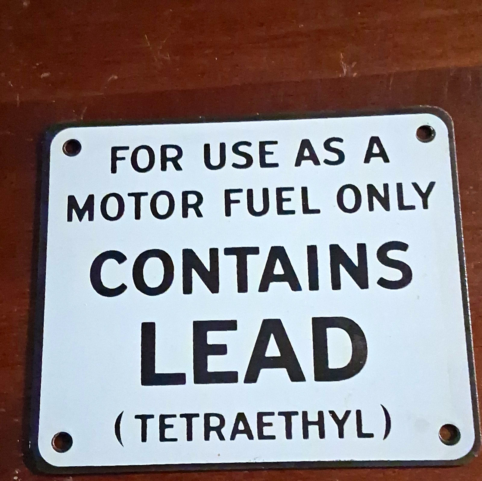 For Use as a Motor Fuel Only Contains Lead (Tetraethyl) Sign, White Black