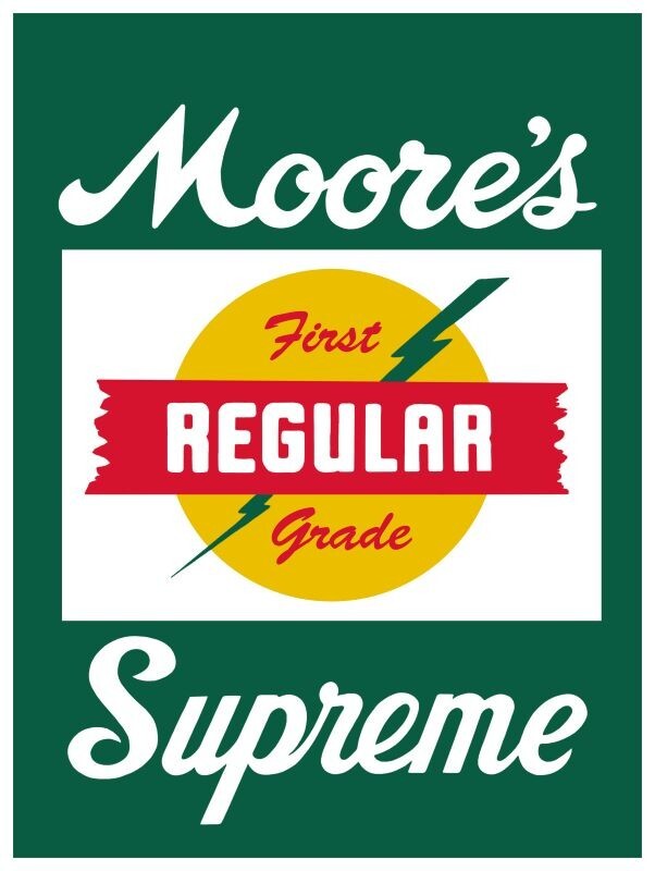 Moore’s Supreme Regular Gasoline NEW METAL SIGN: 12×16 Free Shipping