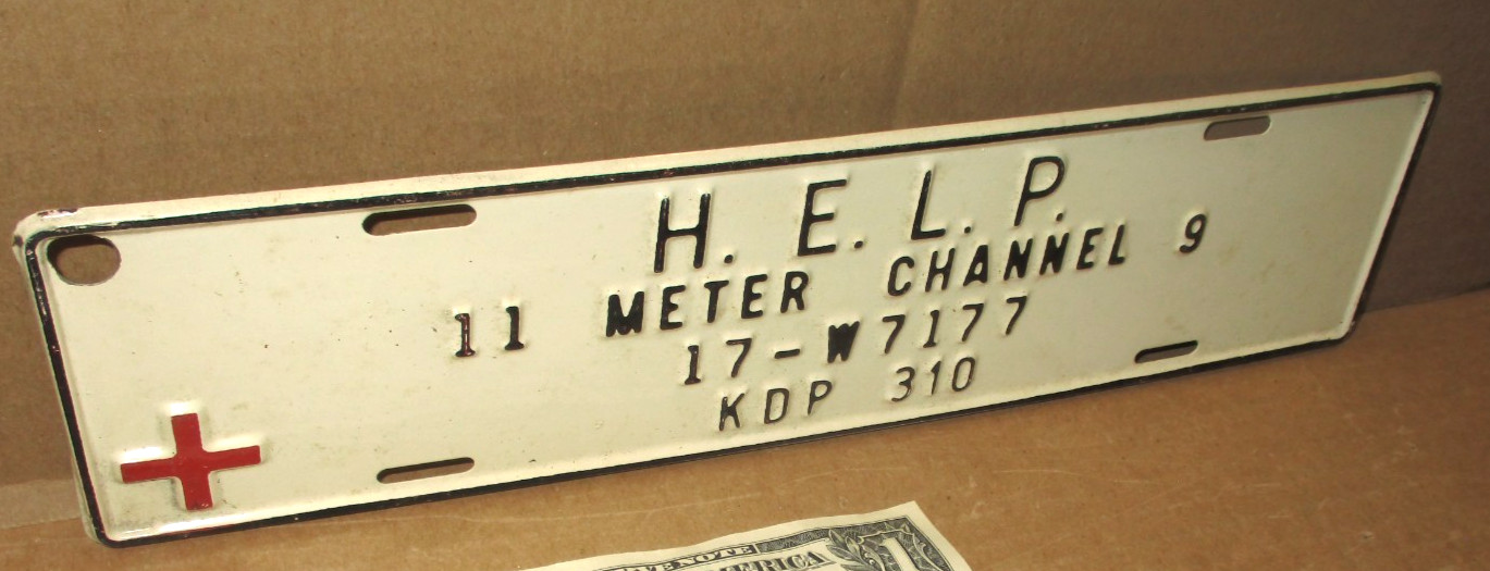 H.E.L.P. — Channel 9 CB Emergency – OLD VINTAGE SIGN – License Plate TAG TOPPER