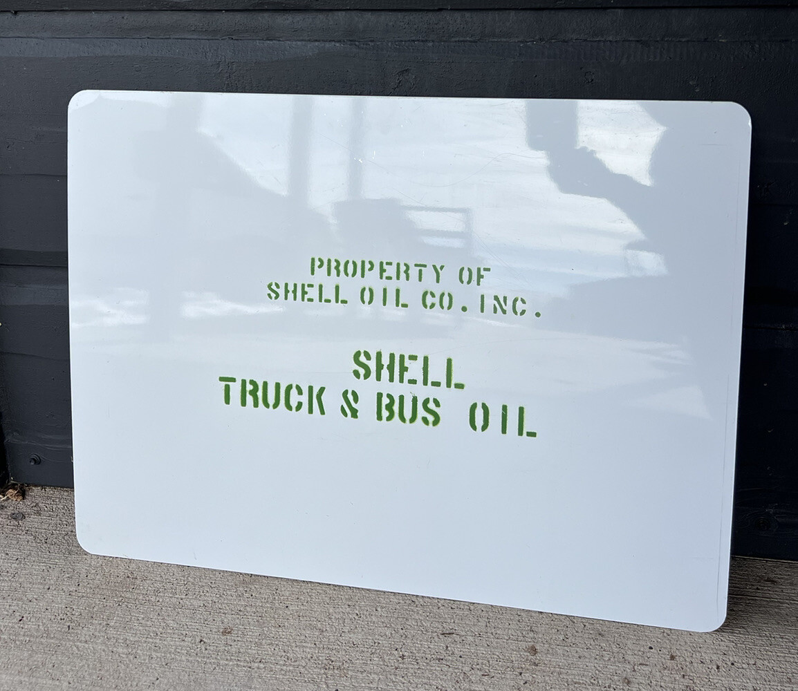 Vintage Property of Shell Oil Co. Inc. Shell Truck & Bus Oil Tin Sign Stenciled
